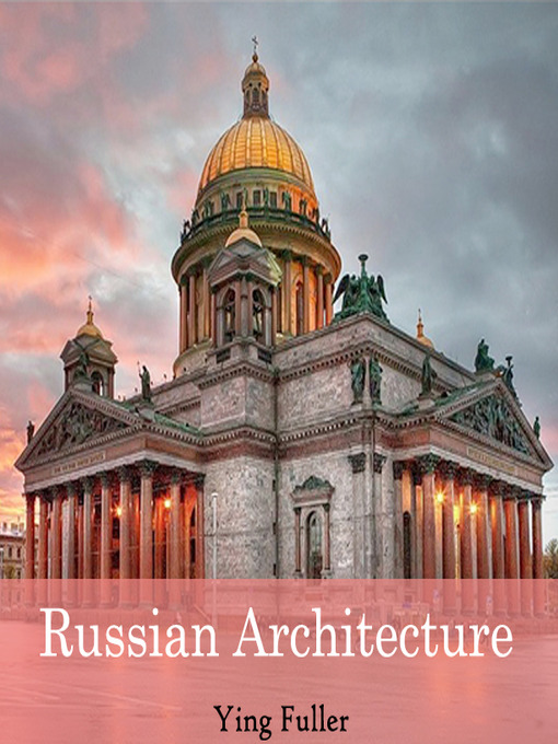 Title details for Russian Architecture by Ying Fuller - Available